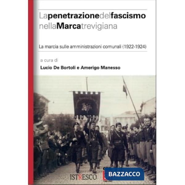 Penetrazione del fascismo nella Marca trevigiana (La)