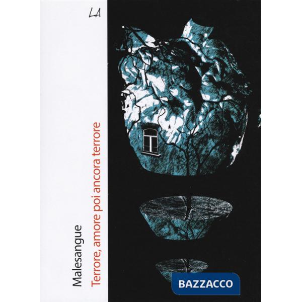 Terrore, amore poi ancora terrore