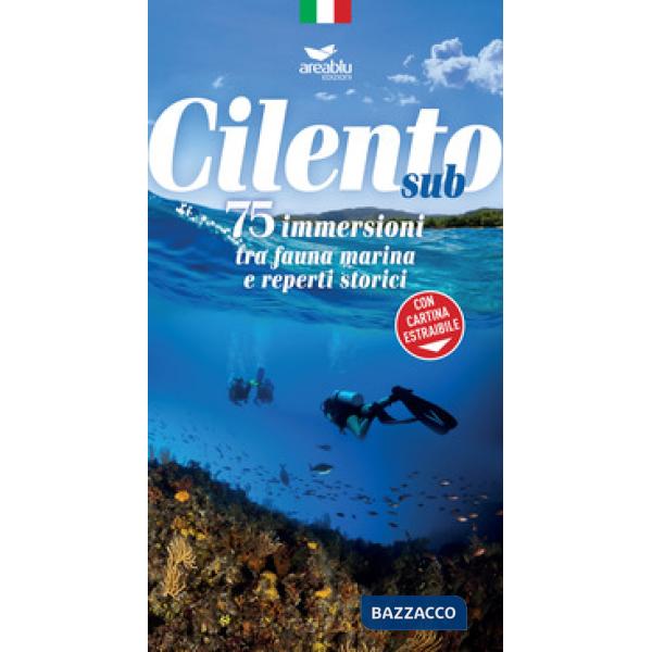 Cilento sub. 75 Immersioni tra fauna marina e reperti storici