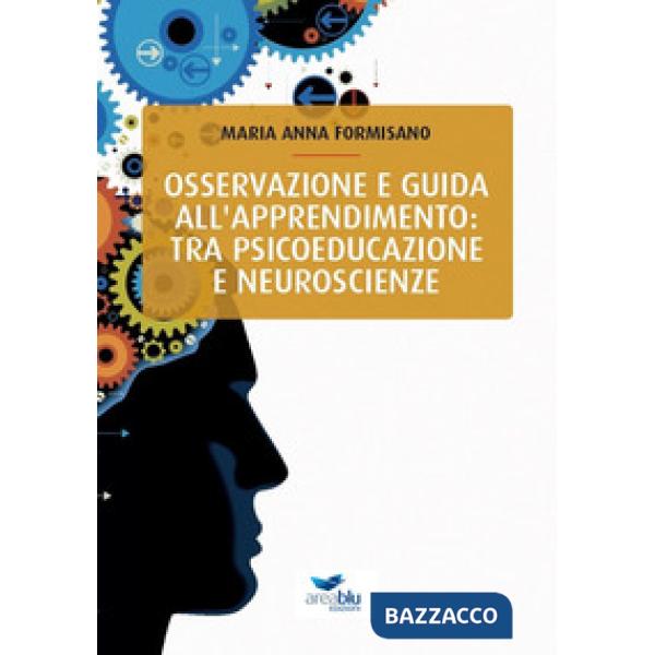 Osservazione e guida all'apprendimento: tra psicoeducazione e neuroscienze