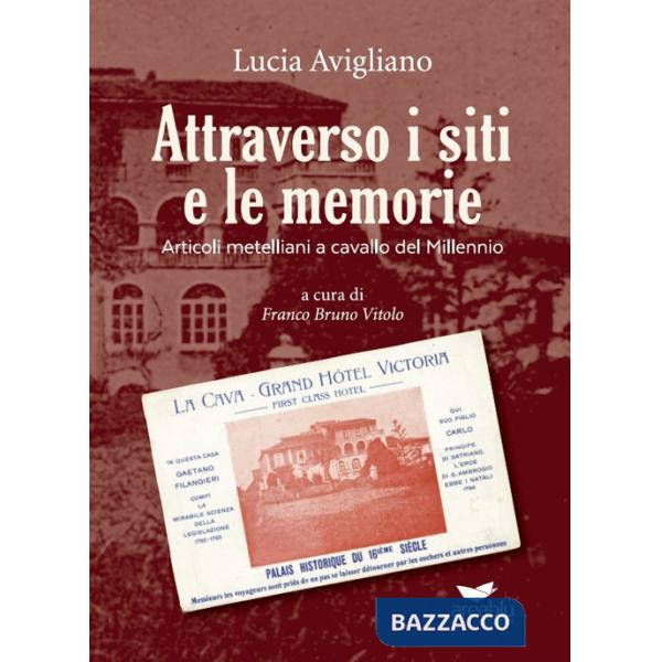 Attraverso i siti e le memorie. Articoli metelliani a cavallo del Millennio