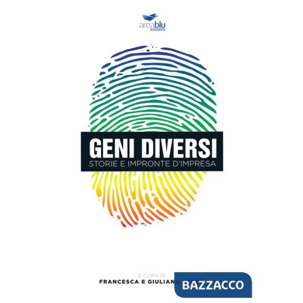 Geni diversi. Storie e impronte d'impresa