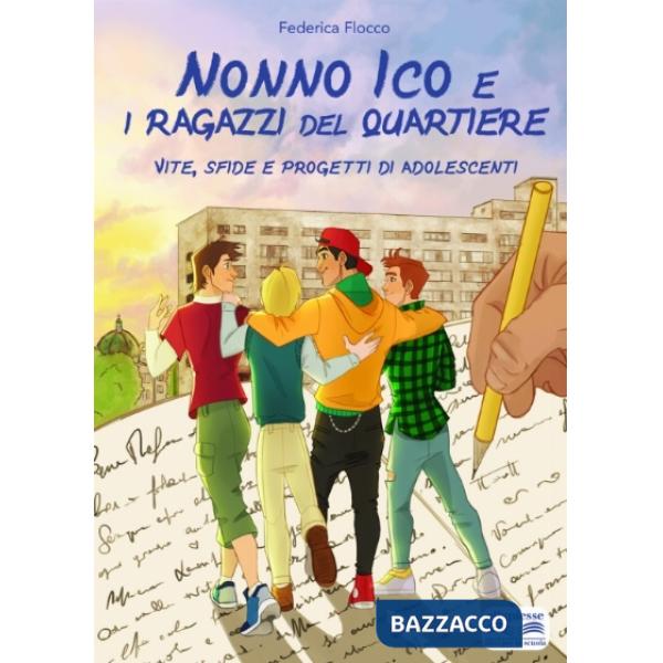 NONNO ICO E I RAGAZZI DEL QUARTIERE