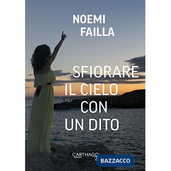 Sfiorare il cielo con un dito