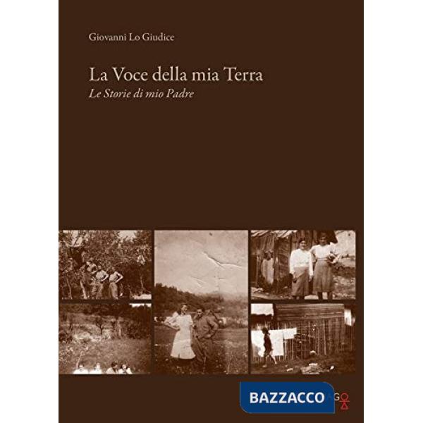 Voce della mia terra. Le storie di mio padre (La)