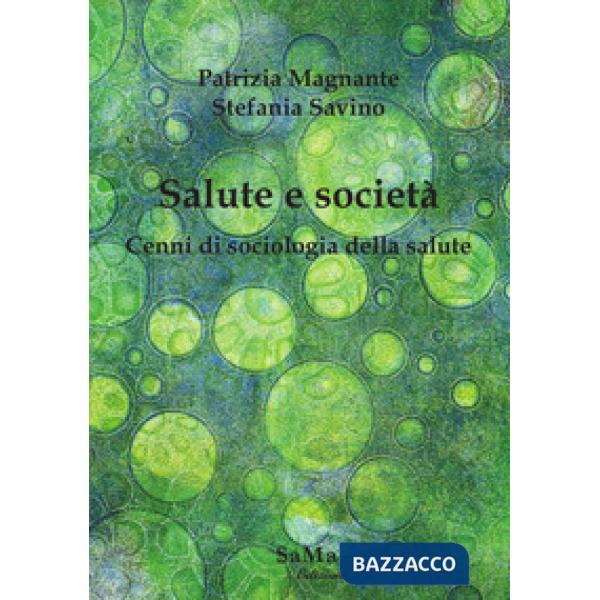 Salute e società. Cenni di sociologia della salute