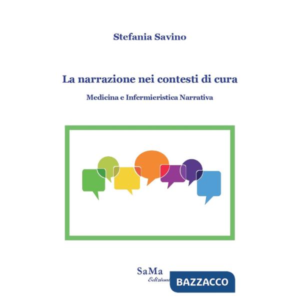 Narrazione nei contesti di cura. Medicina e infermieristica narrativa (La)