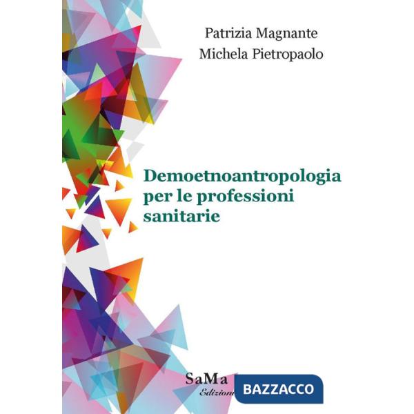 Demoetnoantropologia per le professioni sanitarie