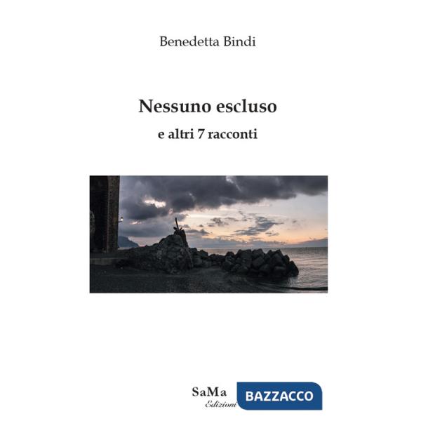 Nessuno escluso e altri 7 racconti. Nuova ediz.