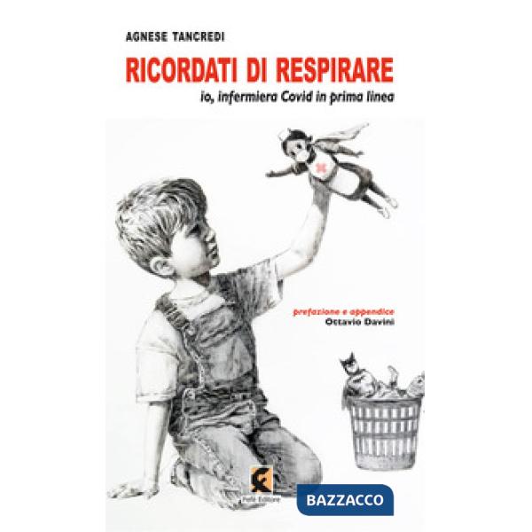 Ricordati di respirare. Io, infermiera Covid in prima linea