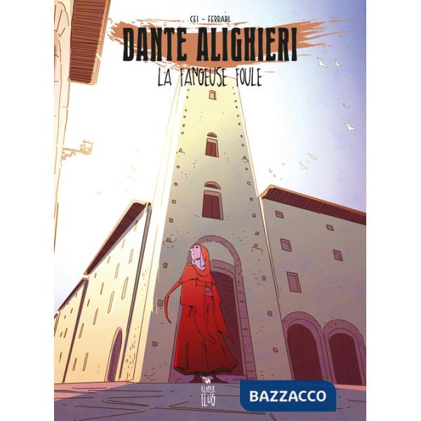 Dante Alighieri. La fangouse foule