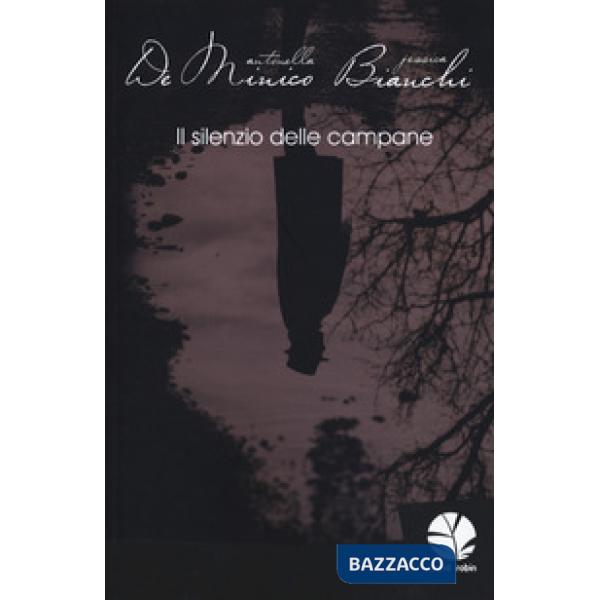 Silenzio delle campane (Il)