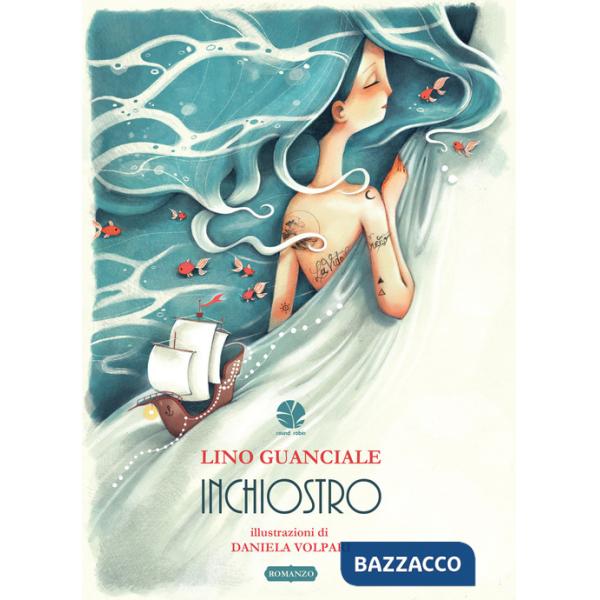 Inchiostro. Ediz. illustrata