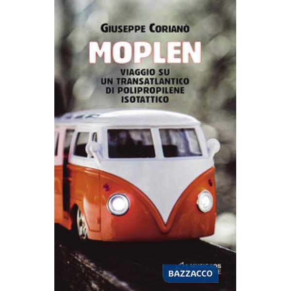 Moplen. Viaggio su un transatlantico di polipropilene isotattico