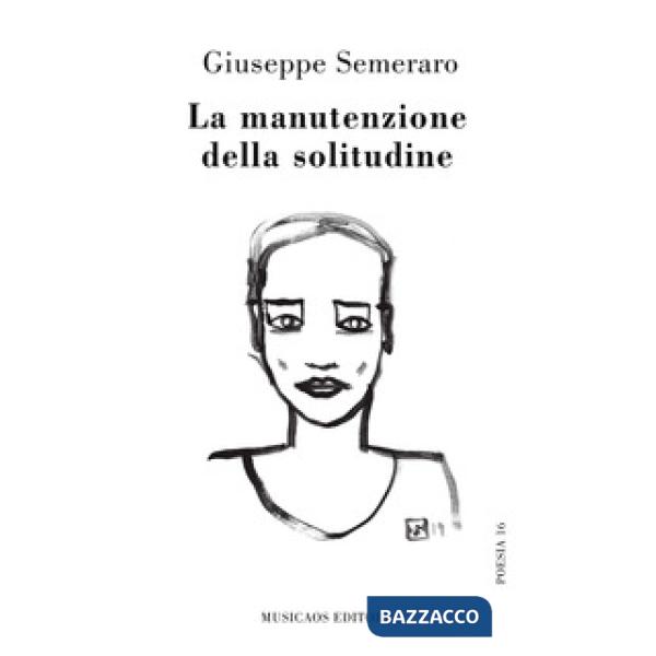 Manutenzione della solitudine (La)