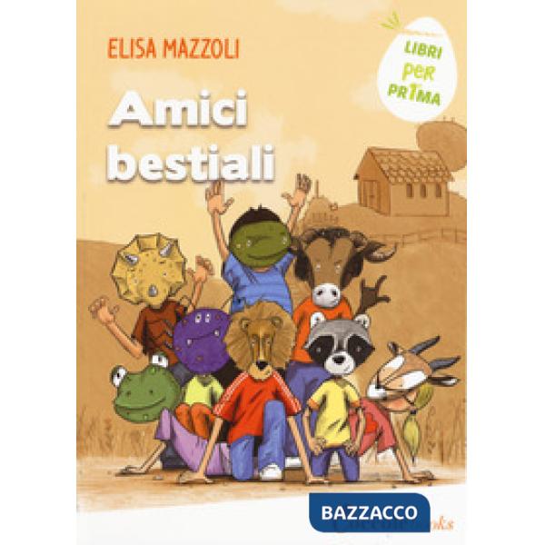Amici bestiali. Ediz. a colori