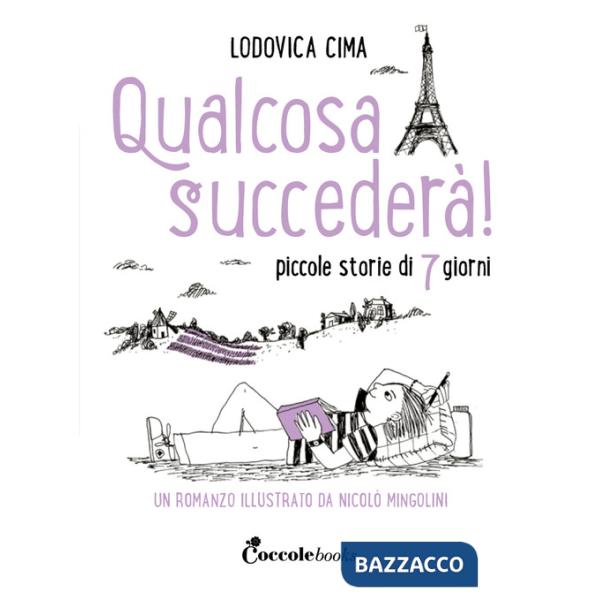 Qualcosa succederà! Piccole storie di 7 giorni