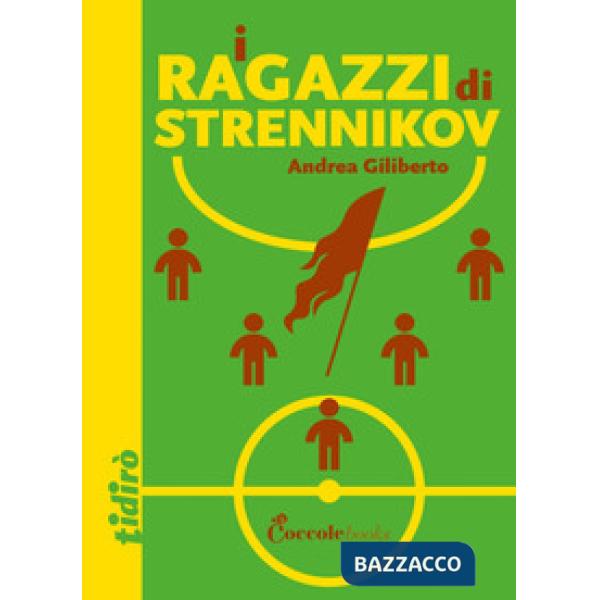 Ragazzi di Strennikov (I)
