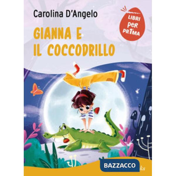 Gianna e il coccodrillo. Ediz. a caratteri grandi