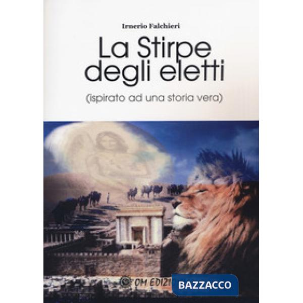 Stirpe degli eletti (ispirato ad una storia vera) (La)