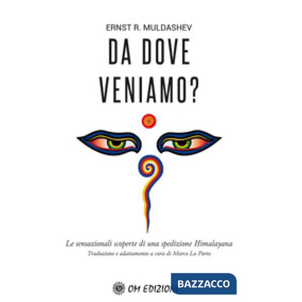 Da dove veniamo? Le sensazionali scoperte di una spedizione himalayana