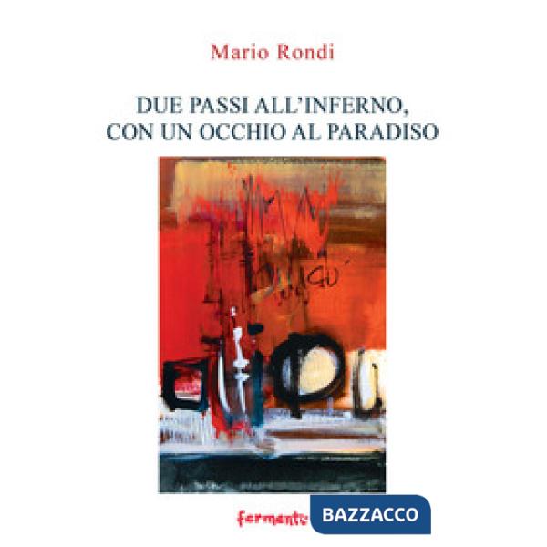 Due passi all'inferno, con un occhio al paradiso