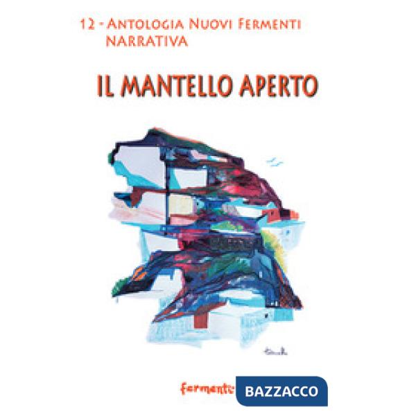 Mantello aperto. Antologia (Il)