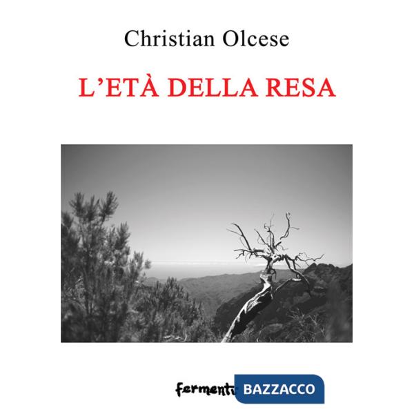 Età della resa (L')