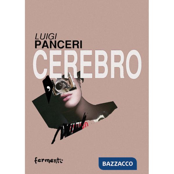 Cerebro. Il cuore dell'anima