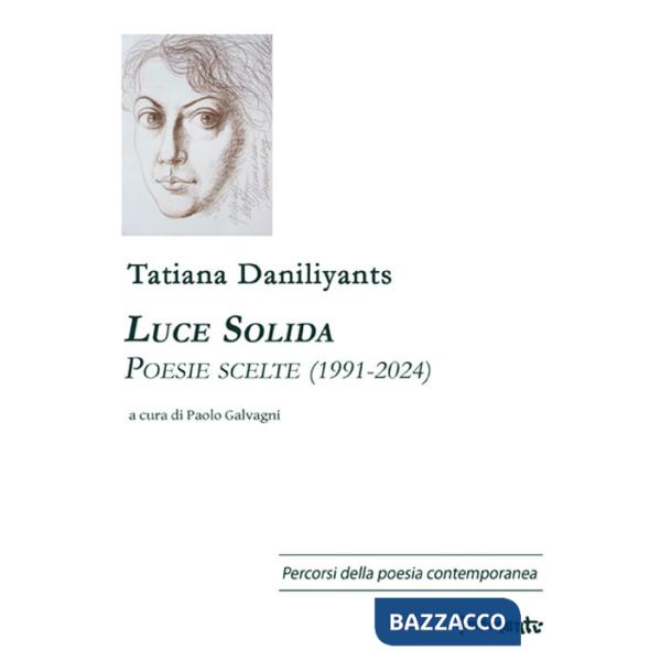 Luce solida. Poesie scelte (1991-2024). Ediz. bilingue