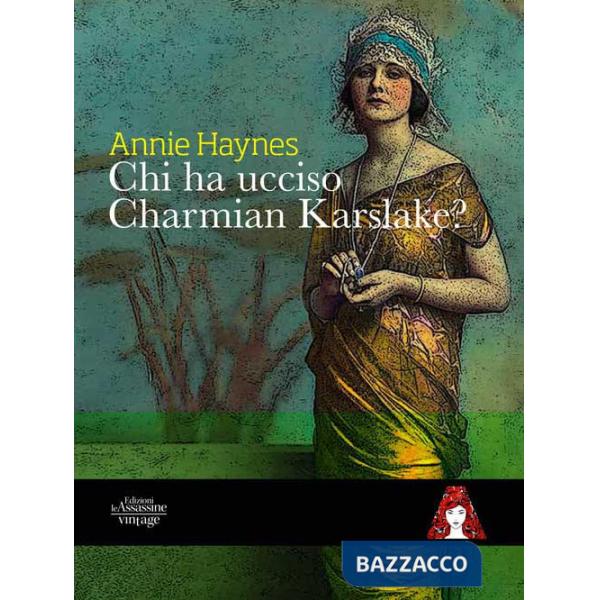 Chi ha ucciso Charmian Karslake?