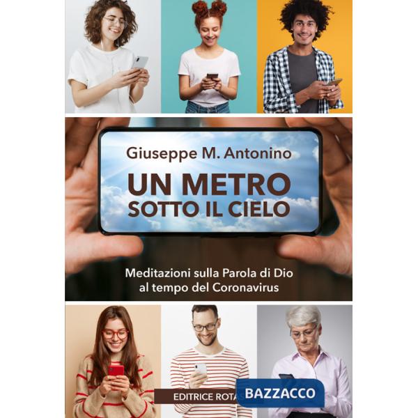 Metro sotto il cielo. Meditazioni sulla parola di Dio al tempo del Coronavirus (Un)