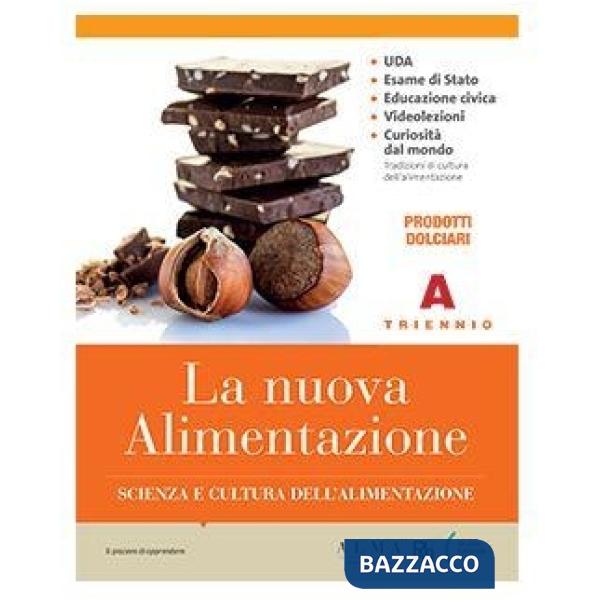 LA NUOVA ALIMENTAZIONE PRODOTTI DOLCIARI + COMPOSIZIONE ALIMENTI + LIB