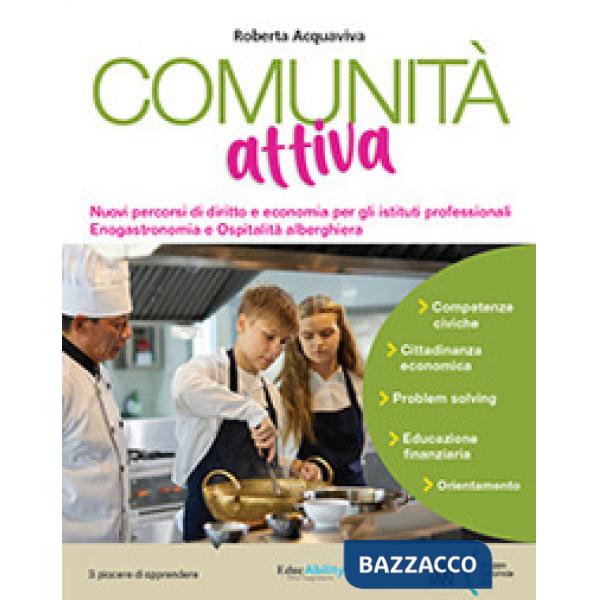 COMUNITA' ATTIVA PRIMO BIENNIO IST. TECNICI E PROF. ENOGASTRONICO