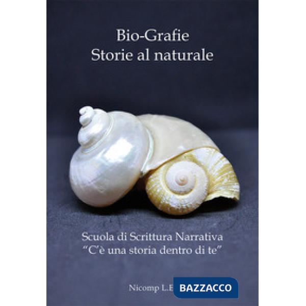 Bio-Grafie. Storie al naturale