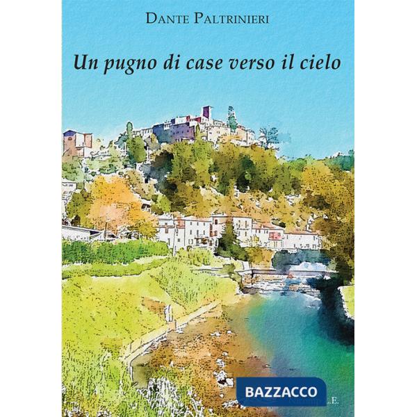 Pugno di case verso il cielo (Un)