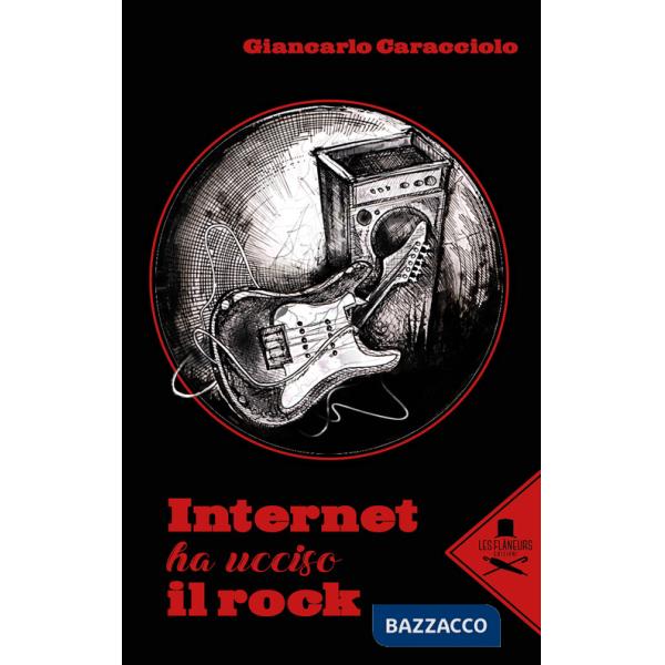 Internet ha ucciso il rock
