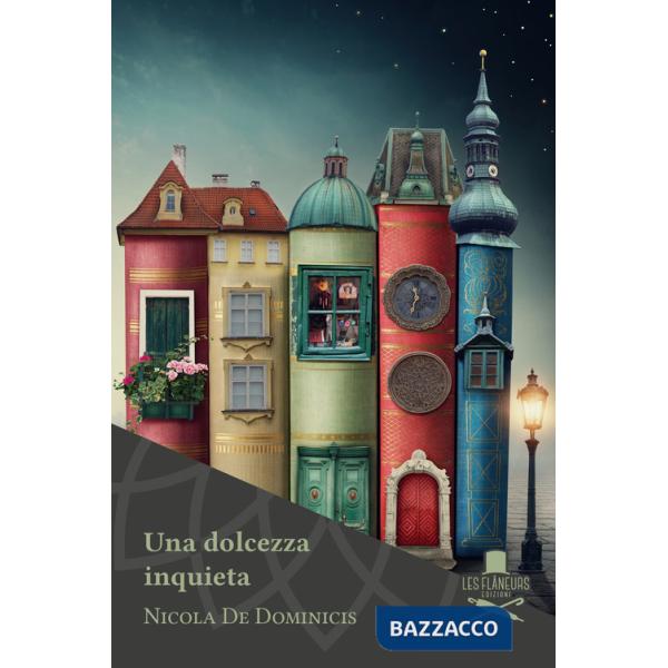 Dolcezza inquieta (Una)