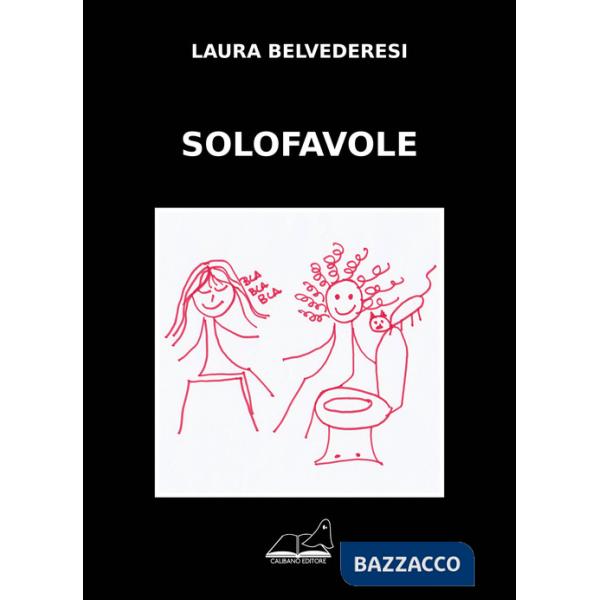 Solofavole. Ediz. illustrata