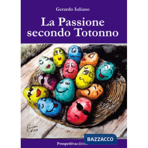 Passione secondo Totonno (La)