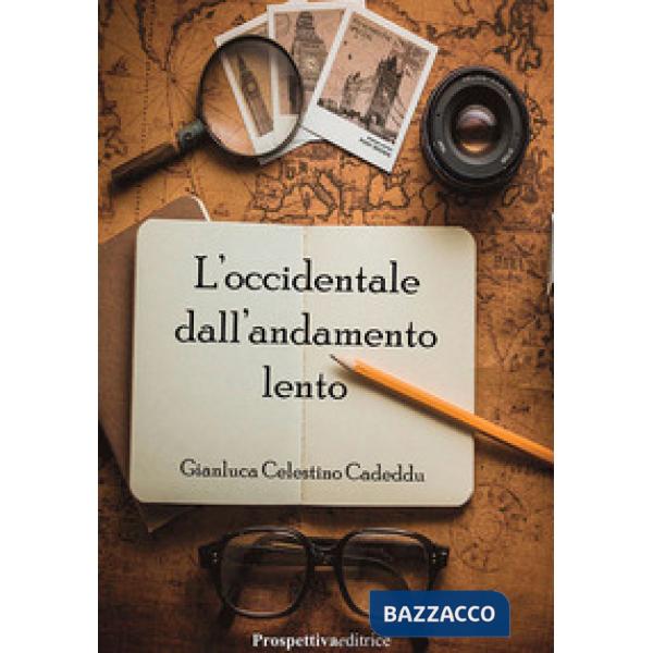 Occidentale dall'andamento lento (L')