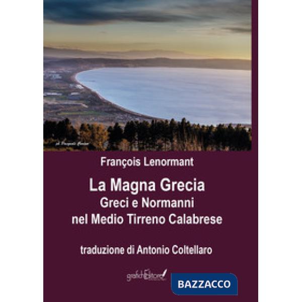 Magna Grecia. Greci e Normanni nel Medio Tirreno Calabrese (La)