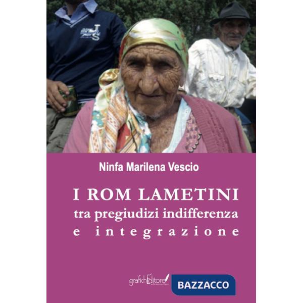 Rom lametini. Tra pregiudizi indifferenza e integrazione (I)