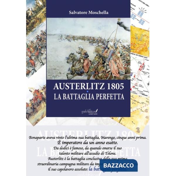 Austerlitz 1805. La battaglia perfetta