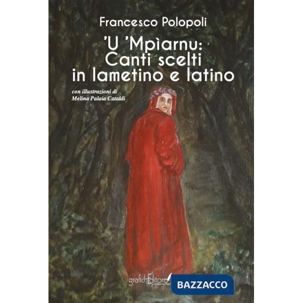 'Mpìarnu. Canti scelti in lametino e latino. Ediz. per la scuola ('U)