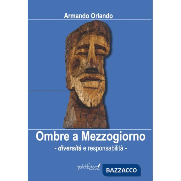 Ombre a Mezzogiorno. Diversità e responsabilità