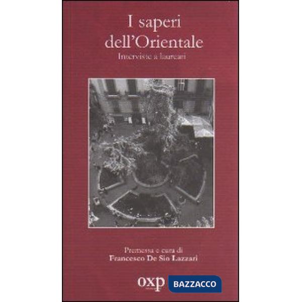 Saperi dell'orientale. Interviste ai laureati (I)