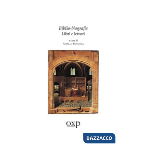 Biblio-biografie. Libri e lettori