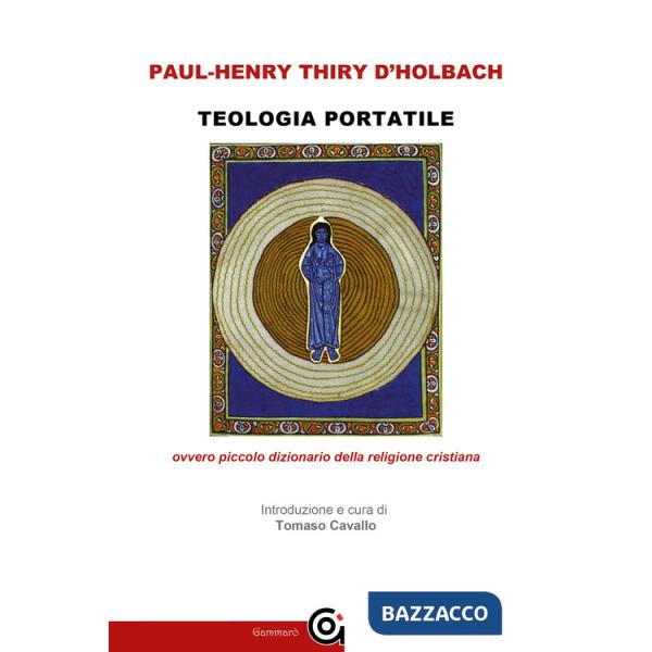 Teologia portatile ovvero piccolo dizionario della religione cristiana