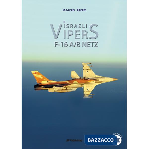 Israeli Vipers F-16 A/B Netz. Ediz. illustrata